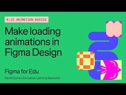 Figma Design for K-12: Make loading animations