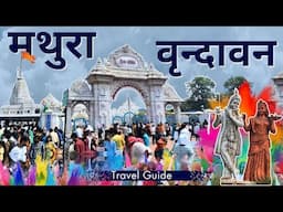 Mathura Vrindavan Tour Guide | Holi Celebration in Vrindavan | Mathura Tourist Places | Road Trip