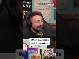 When Grandad makes Breakfast