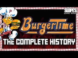 BurgerTime: The Complete History | Retro Gaming Documentary