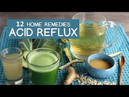 Home Remedies ACID REFLUX | 12 Superfoods for Heartburn