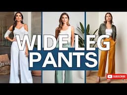 7 Chic Ways to Style Wide Leg Pants This Summer ☀️ Effortless & Elegant Outfit Ideas 2025
