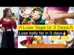 HOW TO LOSE 3KGS & 2 INCH BELLY IN 3 DAYS🔥Weight loss and inch loss diet plans