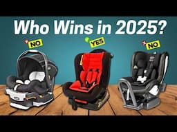 Best Car Seats 2025 [Watch This Before You Make a Choice!]