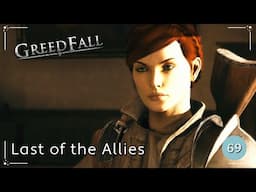 Last of the Allies | Modded GreedFall | Episode 69