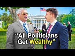 Asking Politicians How They Got So Rich!