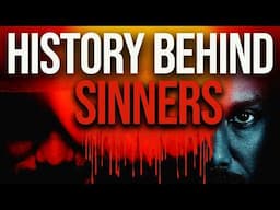 Sinners | the History Behind the Movie