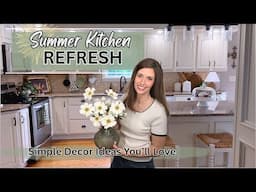 Summer Kitchen Refresh 2025 | Light, Neutral & Budget Friendly Decorating Ideas