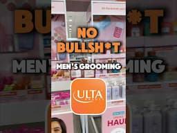 No BS Men’s Grooming Guide at Ulta (Every Guy Needs This)