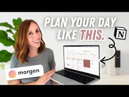 My Daily Planning Routine (Morgen + Notion Workflow)