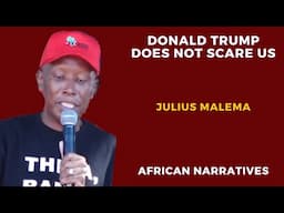 Donald Trump Does Not Scare Us, We Are All Ibrahim Traore | Julius Malema