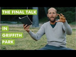 3 Months in the Non-Ownership Experiment: The Final Talk in Griffith Park