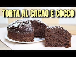 Torta al Cacao e Cocco🥥 #tortaalcocco #tortaalcacao #torta #ricettafacile
