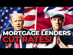 UK Mortgage Lenders CUT Interest Rates Following Trumps Tariffs