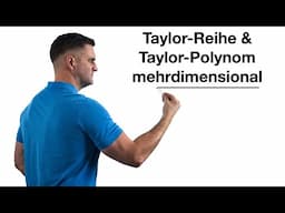 Taylor-Reihe und Taylor-Polynom mehrdimensional | Mathe by Daniel Jung