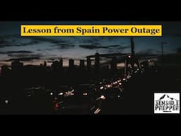 Survival Lessons from Spain Power Outage