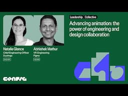 Config 2025: Advancing animation with engineering and design with Natalie Glance & Abhishek Mathur