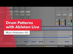 Music Production 101: Drum Programming & Patterns in Ableton Live | Berklee Online