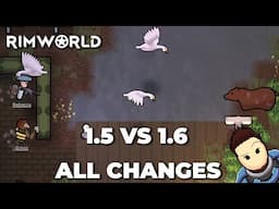 RimWorld 1.6 Patch Notes & 1.5 Comparisons Clips