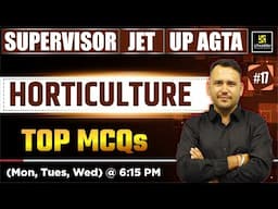Agriculture Supervisor | JET 2025 | Horticulture #17 | Utkarsh Agriculture Classes | Ramchandra Sir