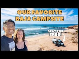The Best FREE Baja Campsite | Vanlife Baja 2025