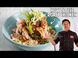 How a Chef Uses Leftover Rotisserie Chicken | Instant Noodle Upgrade