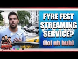 FYRE FEST Streaming Service?! | The Podcast That Rocked #Podcasts