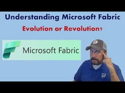 Understanding Microsoft Fabric - Video 2