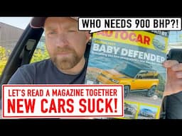 New Cars Suck! Let's read Autocar Magazine Together