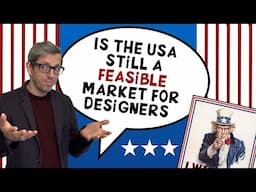Is America still a feasible market for designers?