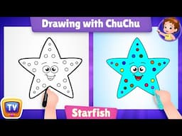 How to Draw a Starfish - More Drawings with ChuChu - ChuChu TV Drawing Lessons for Kids