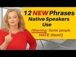 New English Expressions. Do you use them?