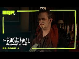 Kids In The Hall: Death Comes To Town | S1E1 | Death Checks In