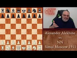 Five Minutes with Ben: Alexander Alekhine vs NN, Simul Moscow 1911