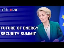 Summit on the Future of Energy Security: European Commission President von der Leyen in London