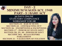 Minimum Wages Act, 1948 | Day 2 - Part 5 | Section 24 to 31 #minimumwages #hr #readytogetupdate