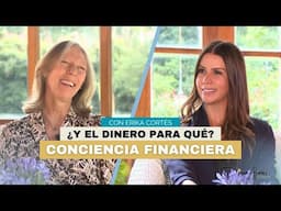 Lo que Nunca te Dijeron sobre el Dinero [Conciencia Financiera] | Diana A. & Erika Cortés