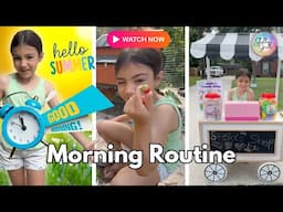 Stella's Summer Morning Routine #morningroutine #summerfun