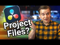 DaVinci Resolve Doesn't Have Project Files. Right?