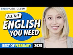 Your Monthly Dose of English - Best of February 2025