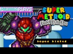 Super Metroid But I Hate You