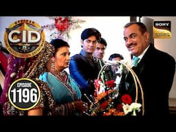 शादी वाले घर में ACP को Flowers का Bouquet क्यों लगा अजीब? | CID | Full Episode | Ep 1196