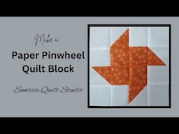 Paper Pinwheel Quilt Block