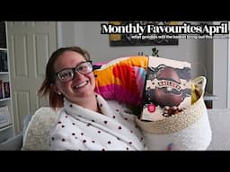 Monthly Favourites|April