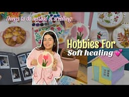 How My Hobby Girl Era Helped Me Heal (& Stop Scrolling) |Creative Hobbies To Try in 2025|Yashita Rai