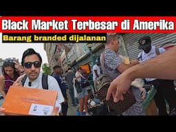 Black Market Terbesar di Amerika [ Pasar Ilegal New York city ]