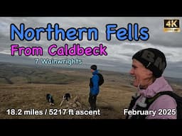 Northern Fells from Caldbeck | Lake District | 4K | February 2025