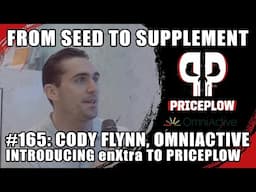 OmniActive's Botanical Innovations: From India to enXtra with Cody Flynn | Episode 165
