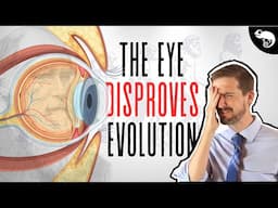 How The Eye DISPROVES Evolution!