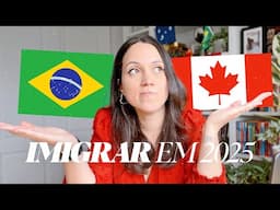 QUER IMIGRAR PARA O CANADÁ? Fique no Brasil... (por enquanto)